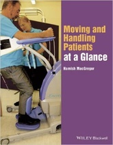 Moving and Handling Patients at a Glance, 1e