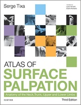 Atlas of Surface Palpation: Anatomy of the Neck, Trunk, Upper and Lower Limbs, 3e