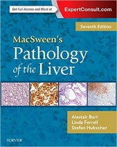 MacSweens Pathology of the Liver, 7e