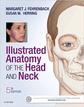 Illustrated Anatomy of the Head and Neck, 5e