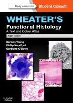 Wheaters Functional Histology: A Text and Colour Atlas , 6/e