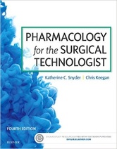 Pharmacology for the Surgical Technologist, 4e