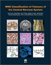 WHO Classification of Tumours of the Central Nervous System, 4th Edition