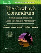 The Cowboy’s Conundrum: Complex and Advanced Cases in Shoulder Arthroscopy