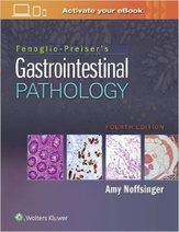 Fenoglio-Preisers Gastrointestinal Pathology, 4e